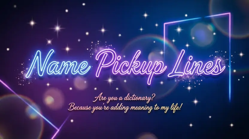 Smooth Name Pickup Lines