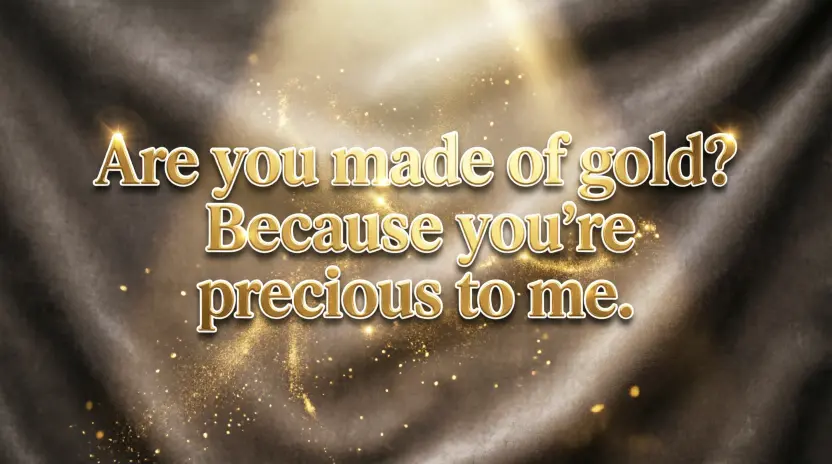 Cute Gold Pickup Lines