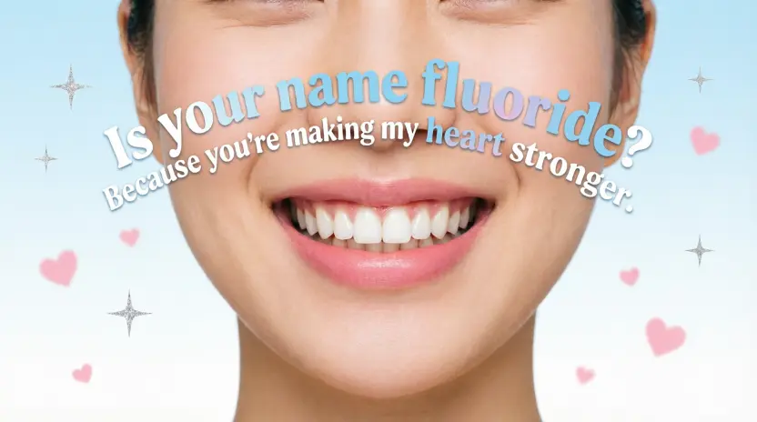Dental Pickup Lines